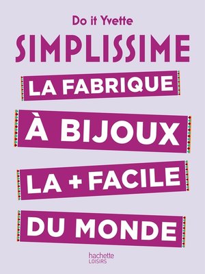 cover image of La fabrique à bijoux la plus facile du monde